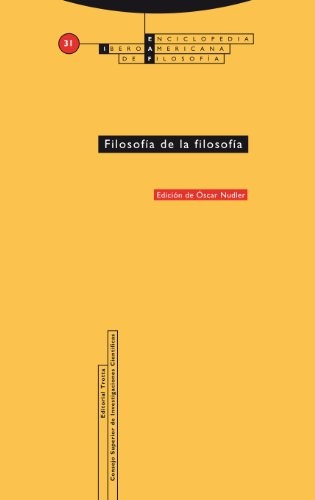 FILOSOFIA DE LA FILOSOFIA. ENCICLOPEDIA IBEROAMERICANA DE FILOSOFIA 31
