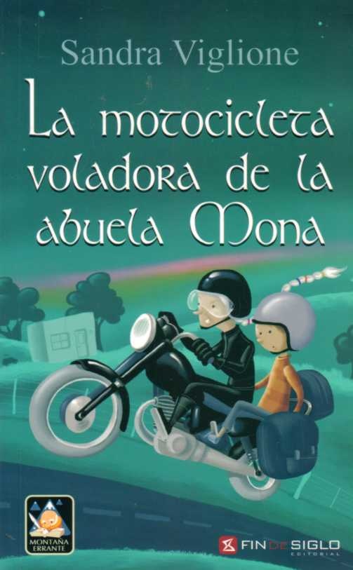 LA MOTOCICLETA VOLADORA DE LA ABUELA MONA