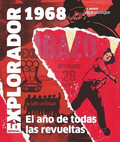 ESPECIAL EXPLORADOR 1968- EL AÑO DE TODAS LAS REVUELTAS
