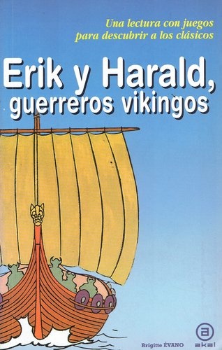 ERIK Y HARALD, GUERREROS VIKINGOS