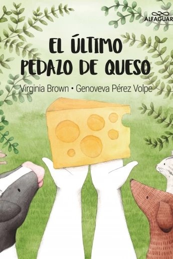 EL ÚLTIMO PEDAZO DE QUESO