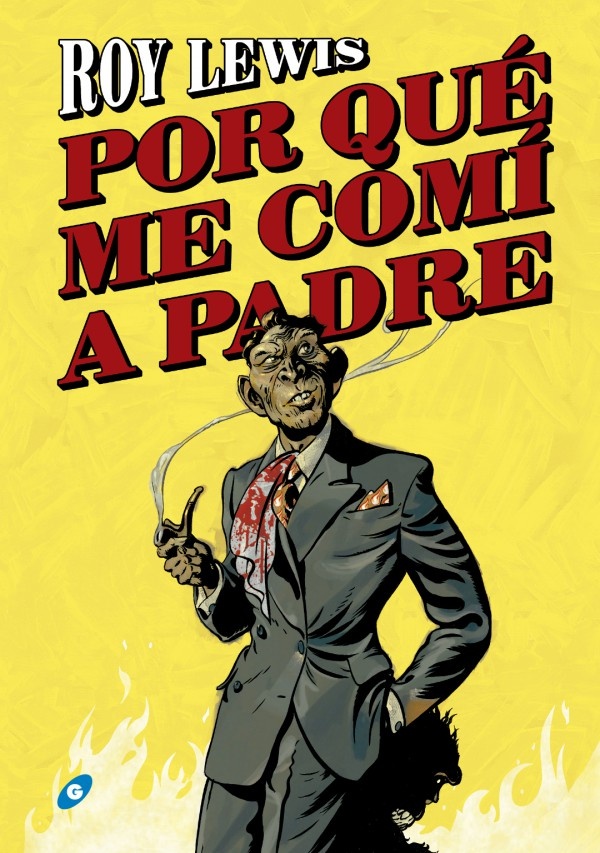 POR QUÉ ME COMÍ A MI PADRE