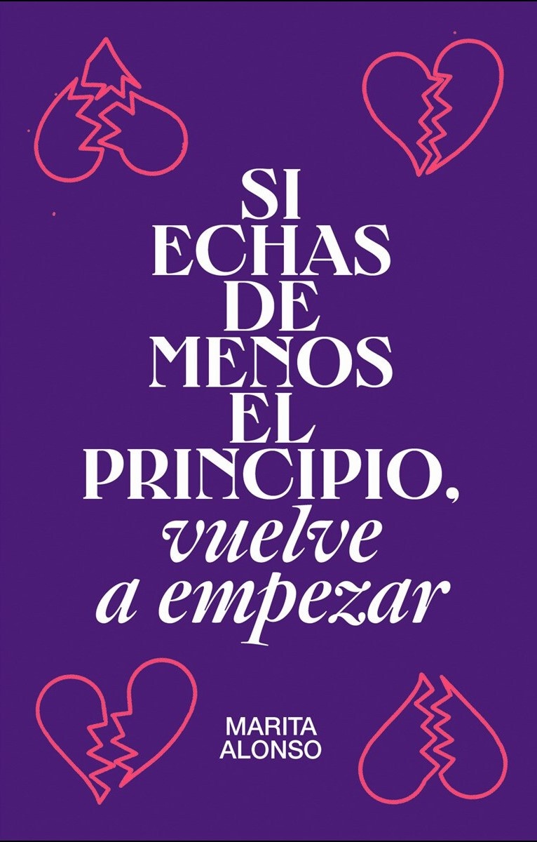SI ECHAS DE MENOS EL PRINCIPIO, VUELVE A EMPEZAR