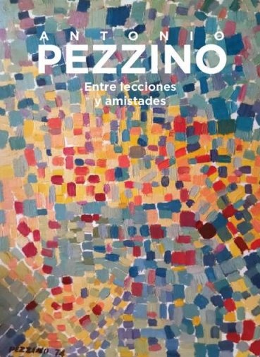 ANTONIO PEZZINO, ENTRE LECCIONES Y AMISTADES