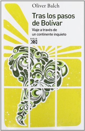 TRAS LOS PASOS DE BOLÍVAR