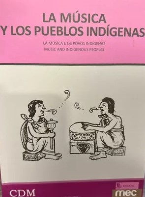 LA MÚSICA Y LOS PUEBLOS INDÍGENAS