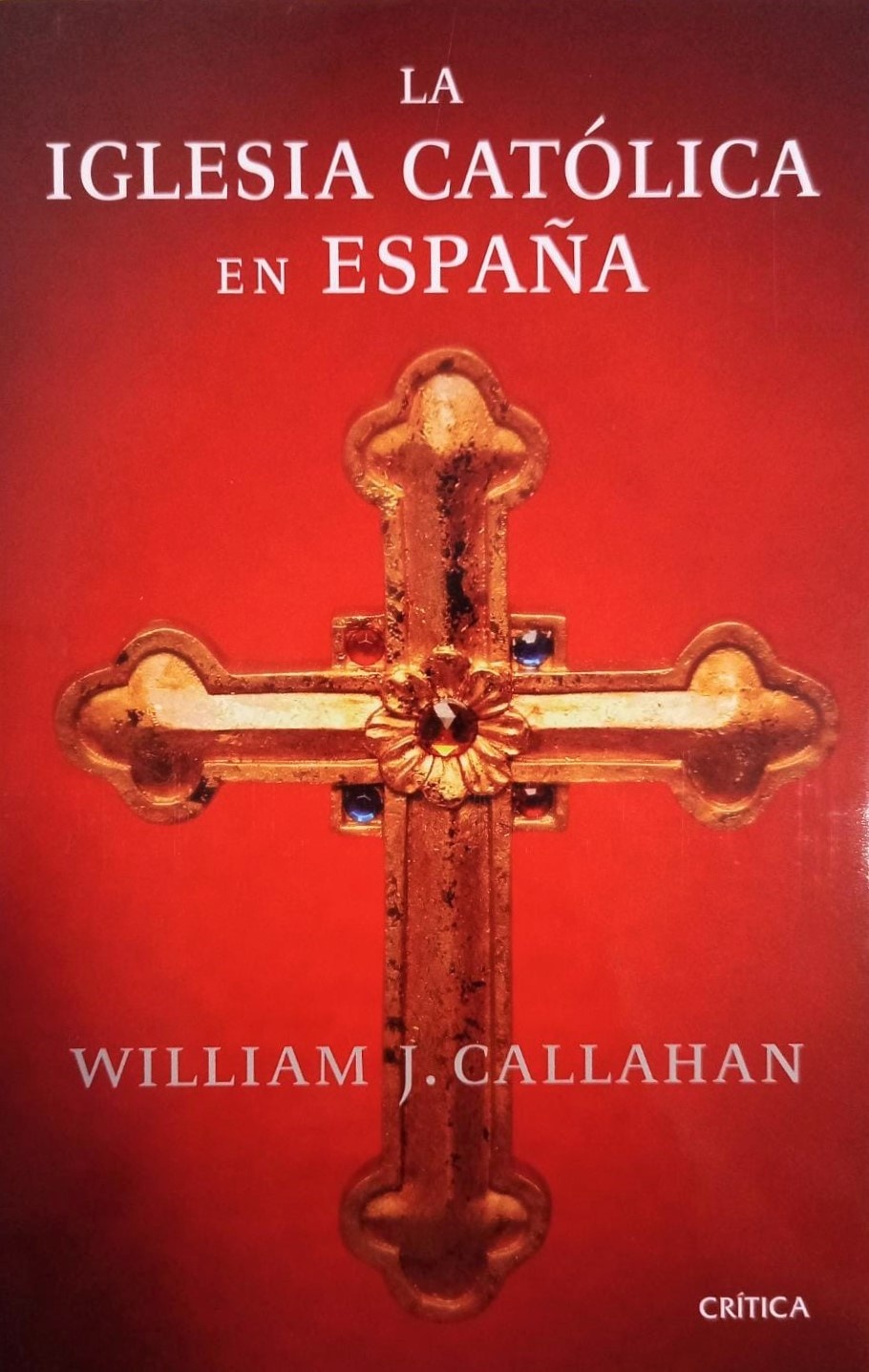 LA IGLESIA CATÓLICA EN ESPAÑA (1875-2002)