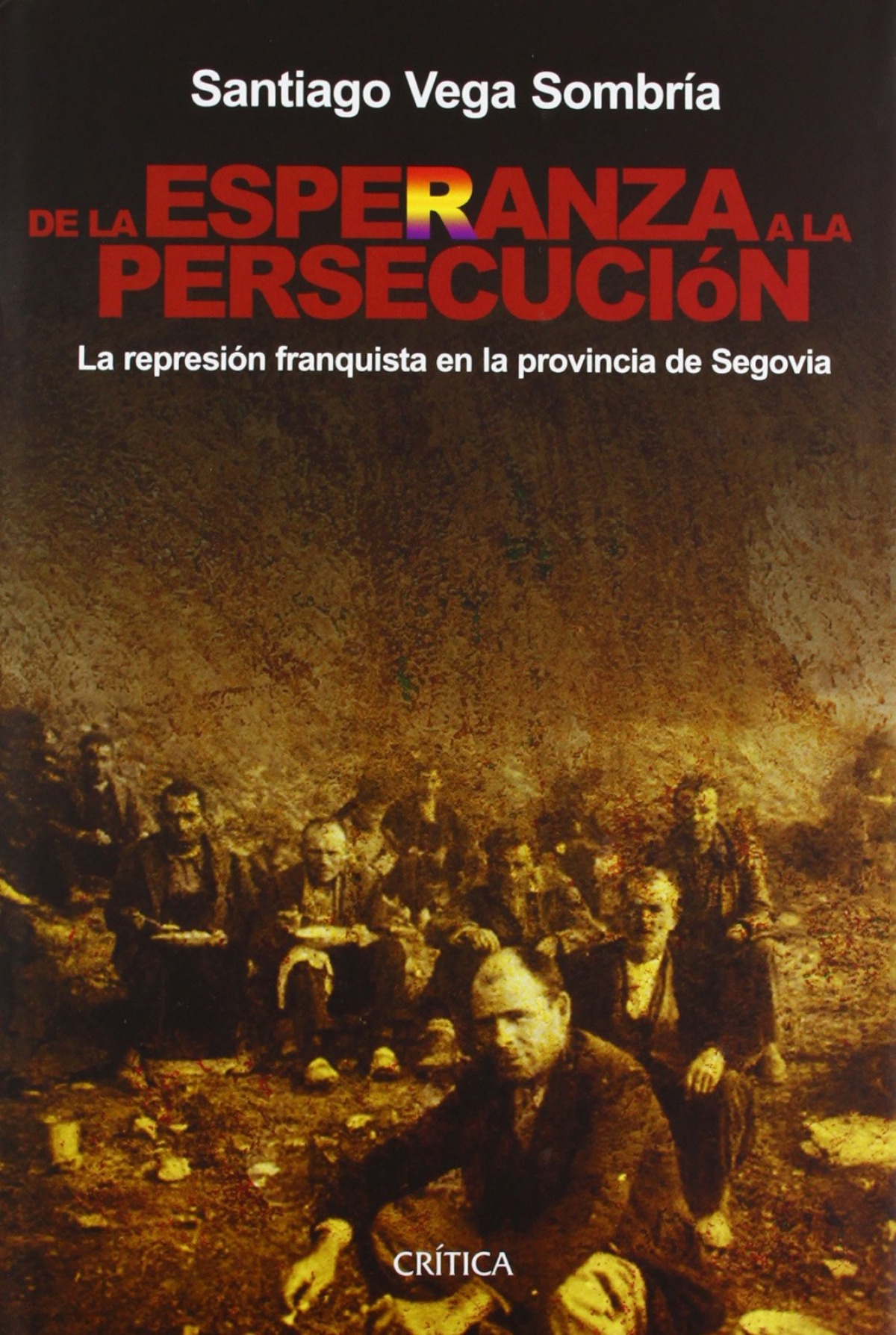 DE LA ESPERANZA A LA PERSECUCIÓN