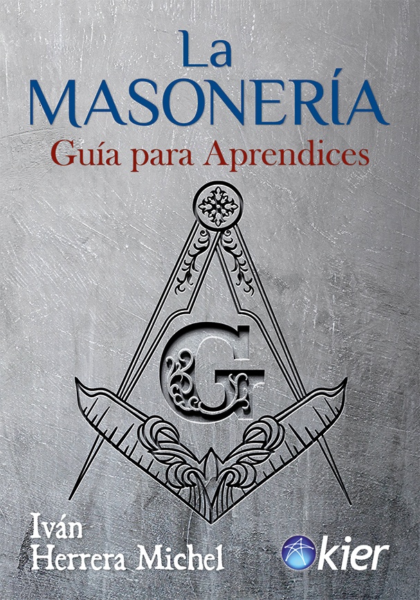 LA MASONERÍA. GUÍA PARA APRENDICES