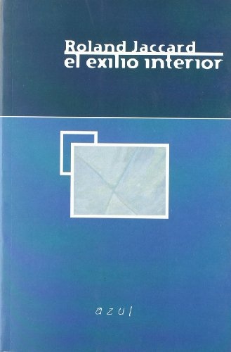 EL EXILIO INTERIOR