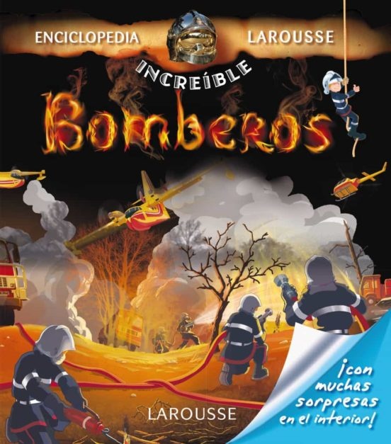BOMBEROS (ENCICLOPEDIA INCREÍBLE LAROUSSE)