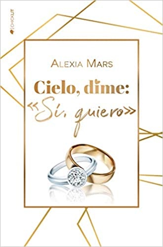 CIELO, DIME: SI, QUIERO