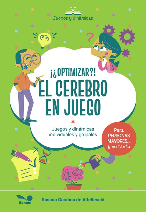 ¡¿OPTIMIZAR?! EL CEREBRO EN JUEGO