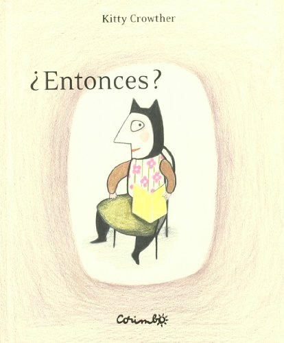 ¿ENTONCES?
