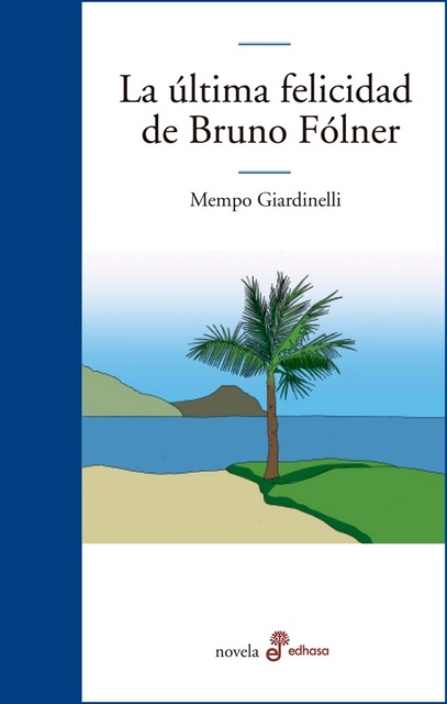 LA ULTIMA FELICIDAD DE BRUNO FOLNER