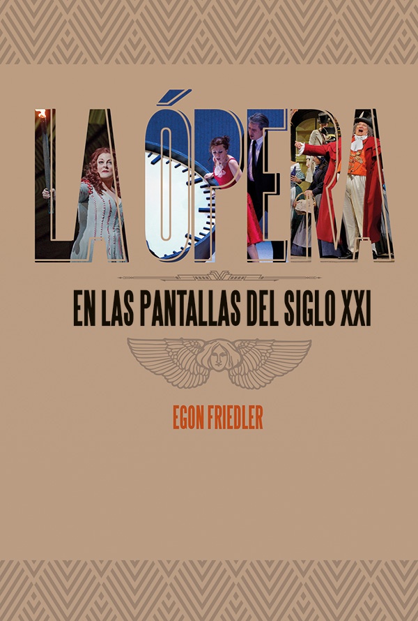 LA ÓPERA EN LAS PANTALLAS DEL SIGLO XXI