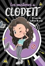 MISTERIOS DE CLODETT 1, LOS - EL CASO DEL LADRÓN DE WIFI
