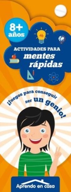 ACTIVIDADES PARA MENTES RÁPIDAS 8+ AÑOS