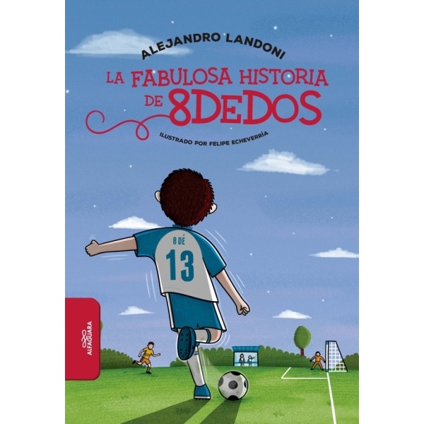 LA FABULOSA HISTORIA DE 8 DEDOS