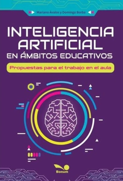 INTELIGENCIA ARTIFICIAL EN ÁMBITOS EDUCATIVOS - Escaramuza - Libros y café