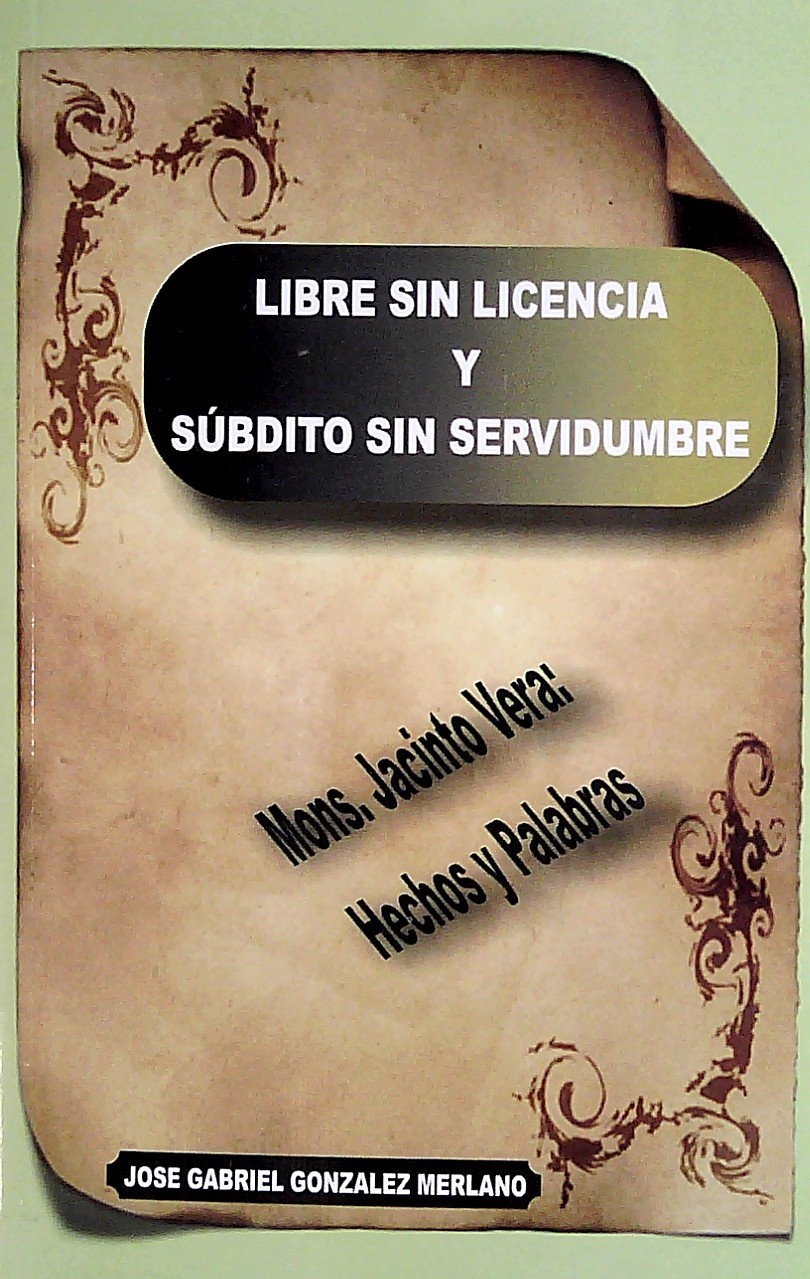 LIBRE SIN LICENCIA Y SÚBDITO SIN SERVIDUMBRE