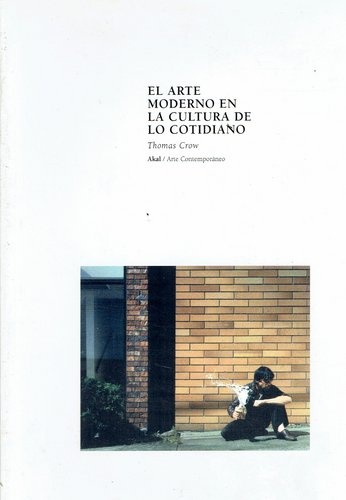 EL ARTE MODERNO EN LA CULTURA DE LO COTIDIANO