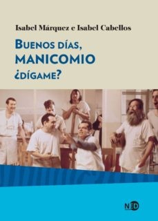 BUENOS DIAS, MANICOMIO, ¿DIGAME?