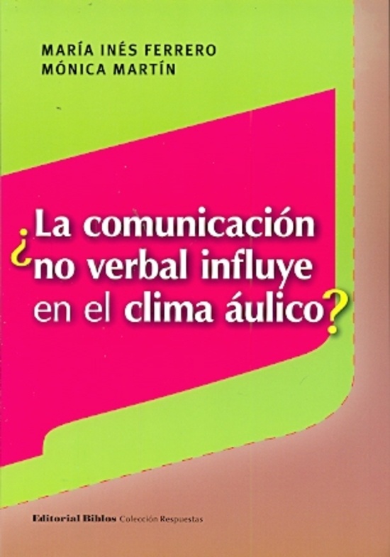 LA COMUNICACIÓN NO VERBAL INFLUYE EN EL CLIMA ÁULICO