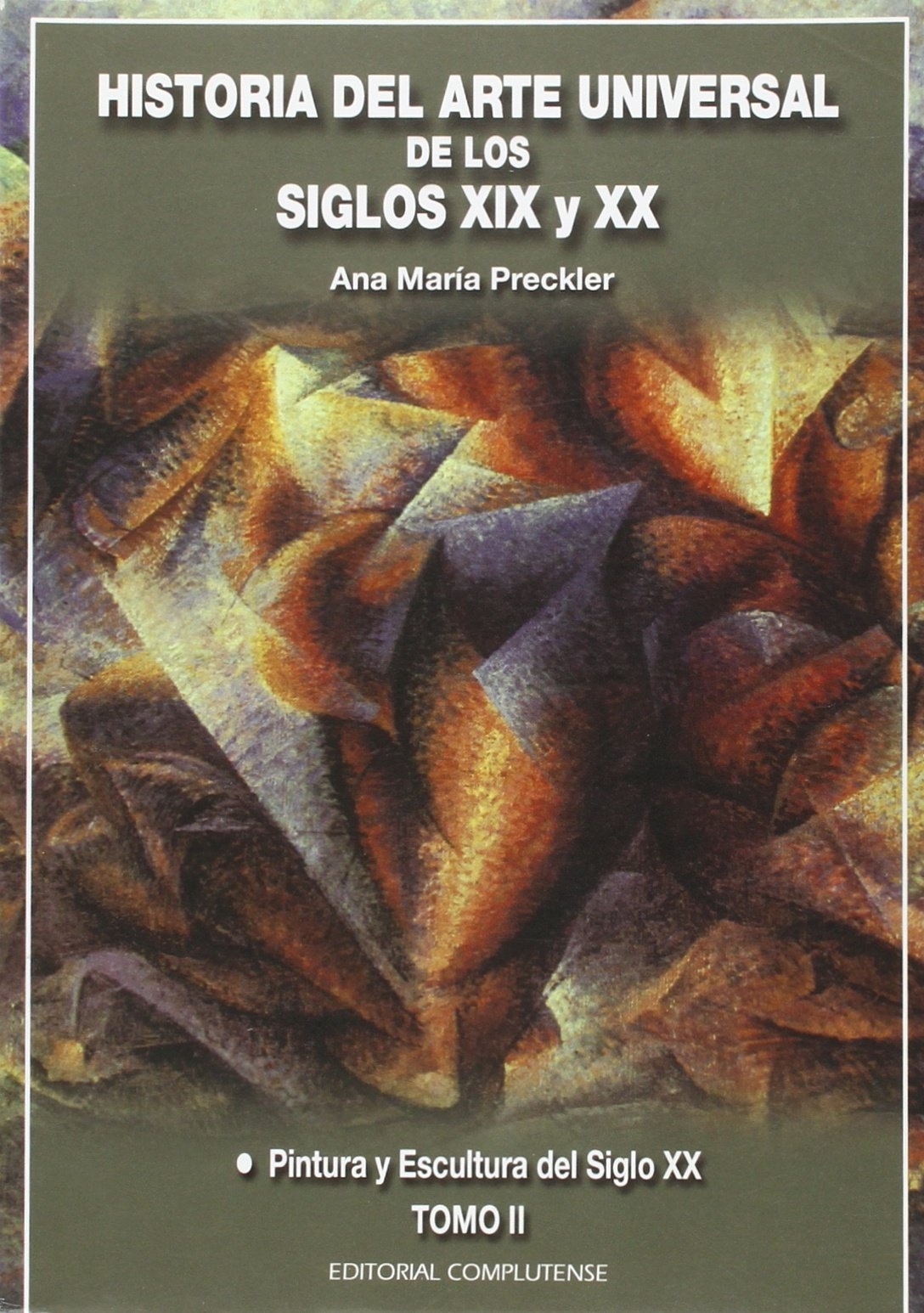 HISTORIA DEL ARTE UNIVERSAL DE LOS SIGLOS XIX Y XX (VOL. 1)