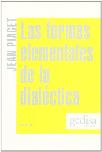 LAS FORMAS ELEMENTALES DE LA DIALÉCTICA