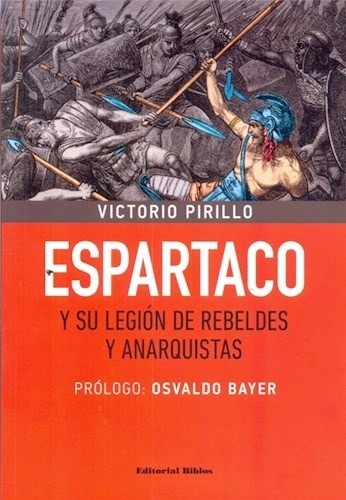 ESPARTACO Y SU LEGIÒN DE REBELDES Y ANARQUISTAS