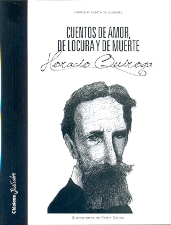 CUENTOS DE AMOR, DE LOCURA Y DE MUERTE