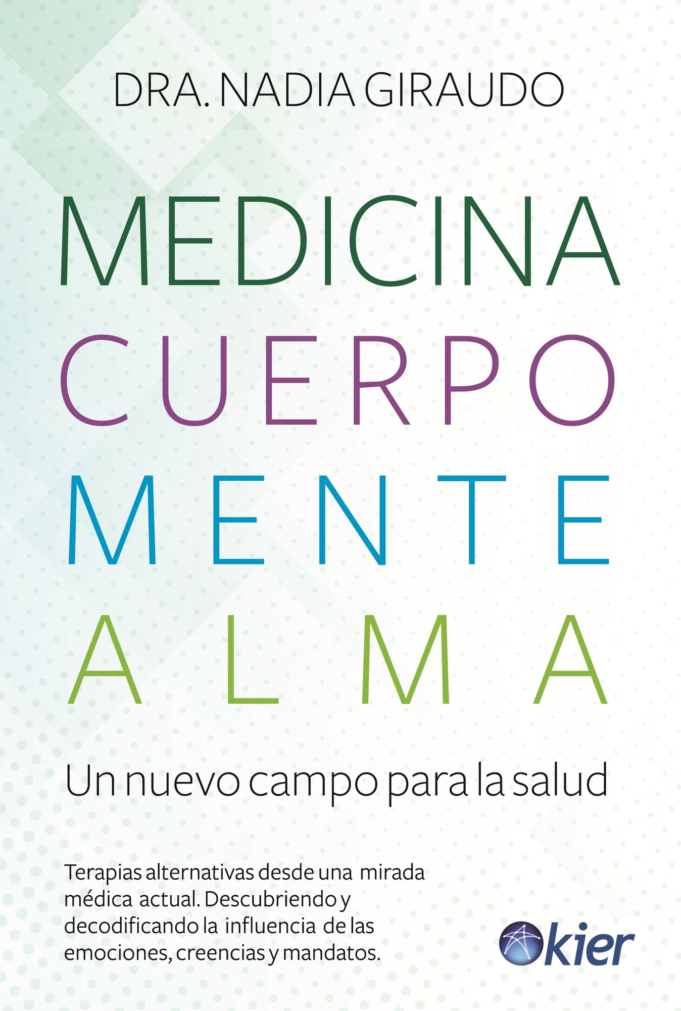 MEDICINA, CUERPO, MENTE, ALMA