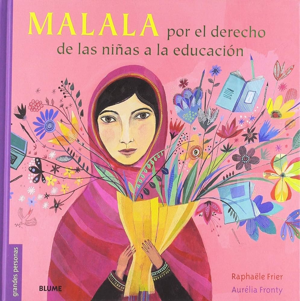 MALALA: POR EL DERECHO DE LAS NIÑAS A LA EDUCACIÓN