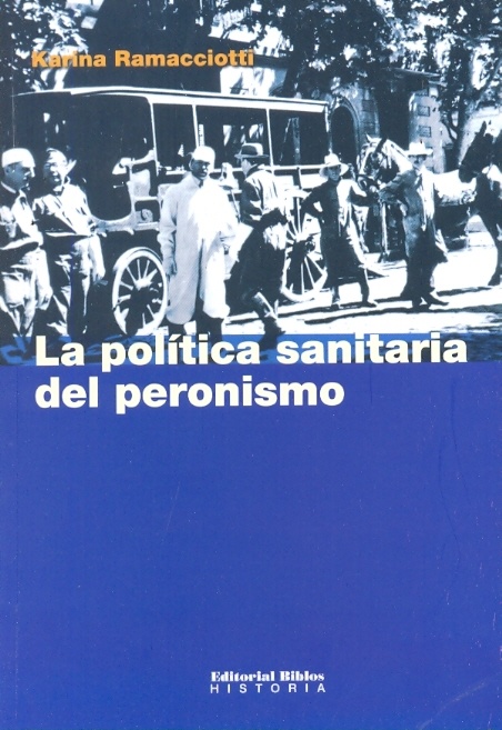 LA POLÍTICA SANITARIA DEL PERONISMO