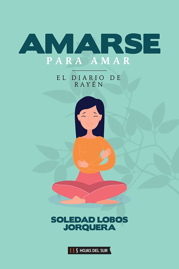 AMARSE PARA AMAR: EL DIARIO DE RAYEN