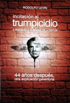 INCITACIÓN AL TRUMPICIDIO