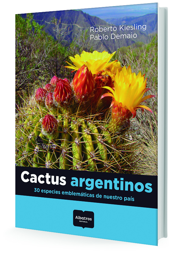 CACTUS ARGENTINOS, 30 ESPECIES EMBLEMTICAS