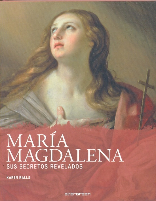 MARÍA MAGDALENA SUS SECRETOS REVELADOS