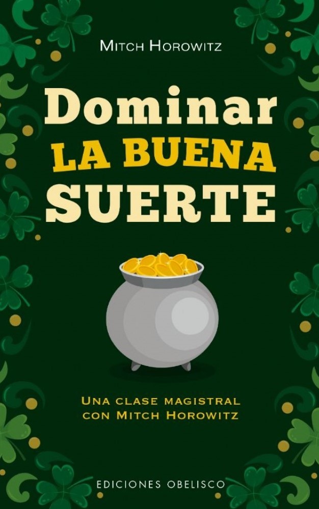 DOMINAR LA BUENA SUERTE