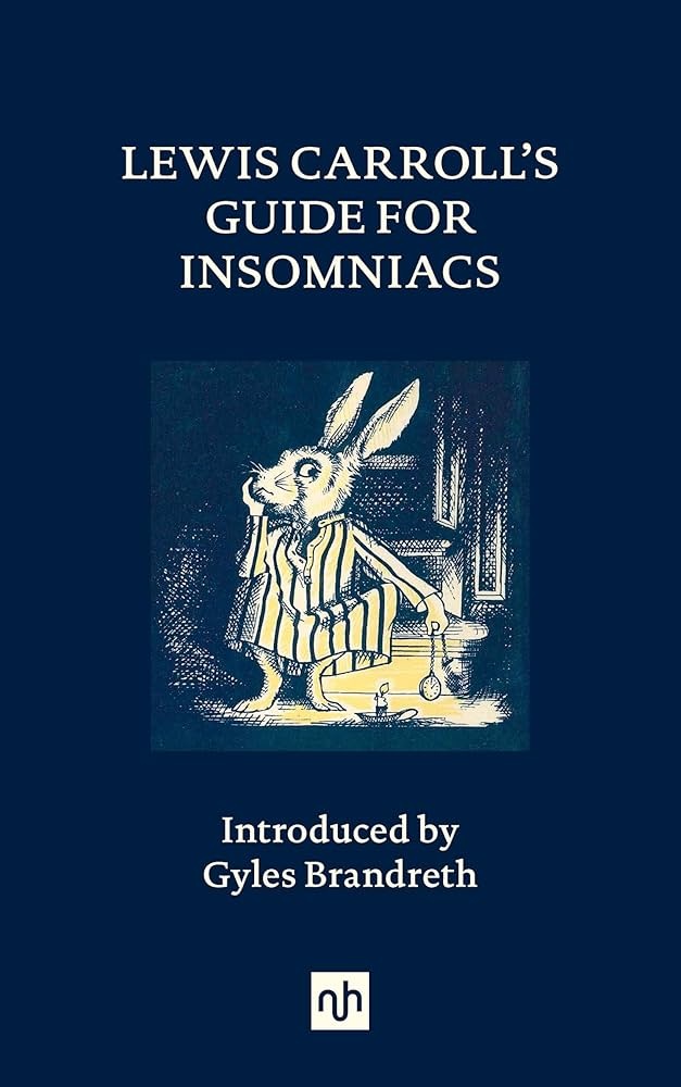 LEWIS CARROLL´S GUIDE FOR INSOMNIACS