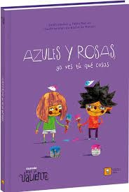 AZULES Y ROSAS, YA VES TU QUE COSAS