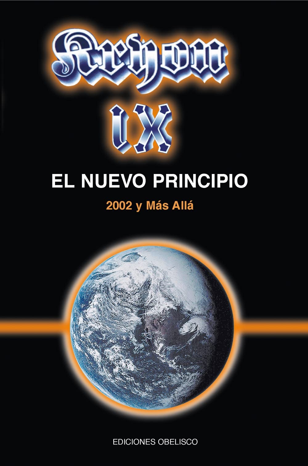 KRYON IX - EL NUEVO PRINCIPIO. 2002 Y MÁS ALLÁ