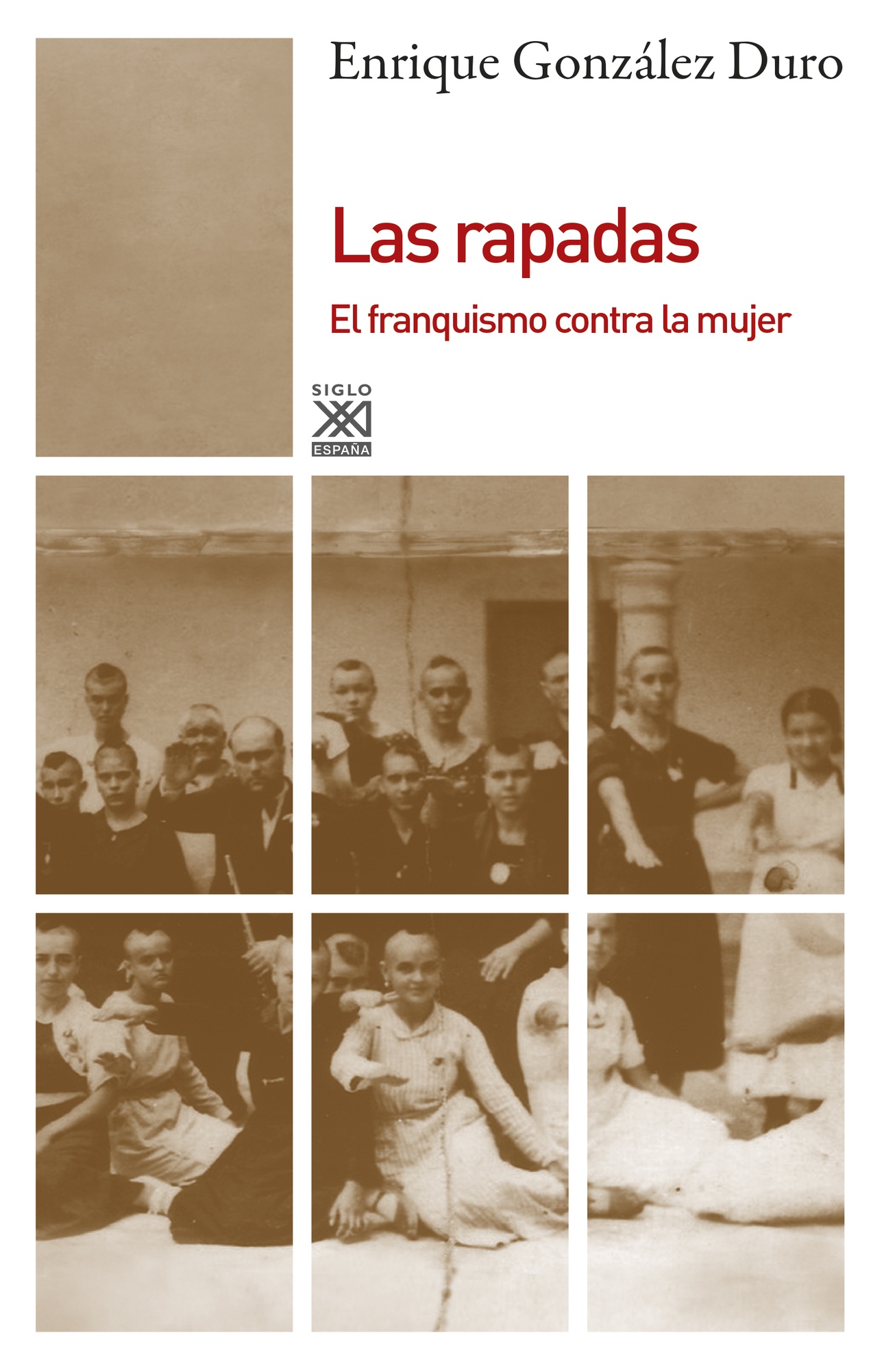 LAS RAPADAS. EL FRANQUISMO CONTRA LA MUJER