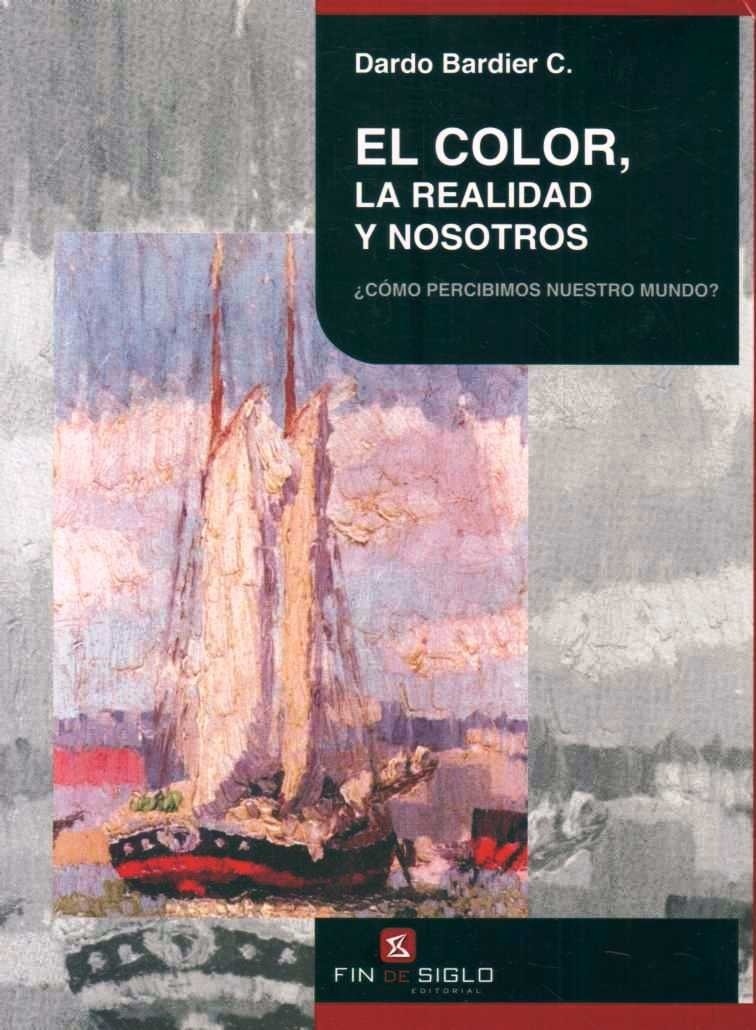 EL COLOR LA REALIDAD Y NOSOTROS
