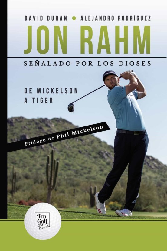 JON RAHM. SEÑALADO POR LOS DIOSES