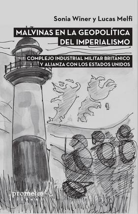 MALVINAS EN LA GEOPOLITICA DEL IMPERIALI