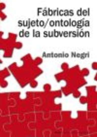 FABRICAS DEL SUJETO / ONTOLOGÍA DE LA SUBVERSIÓN