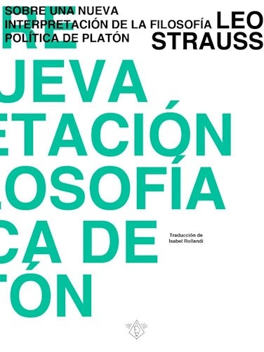 SOBRE UNA NUEVA INTERPRETACIÓN DE LA FILOSOFÍA POLÍTICA DE PLATÓN