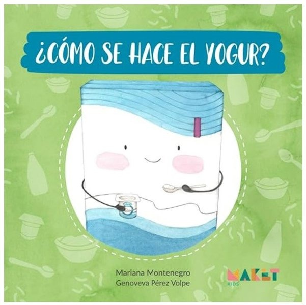 ¿CÓMO SE HACE EL YOGURT?